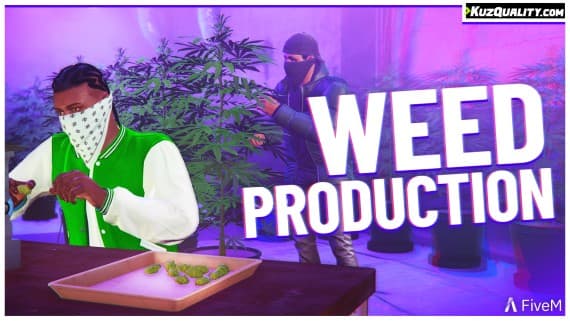 Weed Production